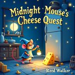 Midnight Mouse's Cheese Quest cover image