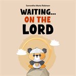 Waiting...on the Lord cover image