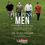 Helping Men Finish Well at Any Age cover image