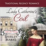 Lady Catherine's Coil cover image