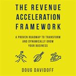 The Revenue Acceleration Framework cover image