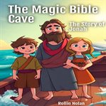 The Magic Bible Cave (Library Edition) cover image