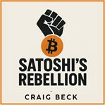 Satoshi's Rebellion (Library Edition) cover image