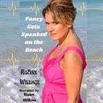 Fancy Gets Spanked on the Beach (Library Edition) cover image