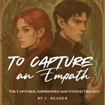 To Capture an Empath cover image