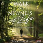 Walk in Newness of Life (Library Edition) cover image