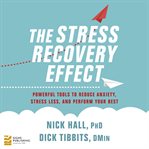 The Stress Recovery Effect (Library Edition) cover image
