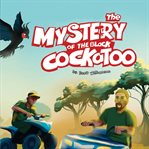 Mystery of the Black Cockatoo (Library Edition) cover image