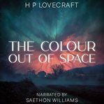 The Colour Out of Space (Library Edition) cover image