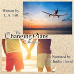 Changing Plans Series Bundle (Library Edition) cover image