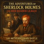 The Adventures of Sherlock Holmes - the Red-Headed League cover image