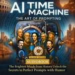 AI Time Machine - the Art of Prompting cover image