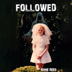 Followed (Library Edition) cover image