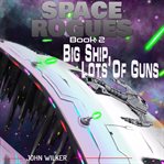 Big Ship, Lots of Guns (Library Edition) cover image