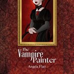 The Vampire Painter (Library Edition) cover image
