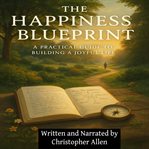 The Happiness Blueprint (Library Edition) cover image