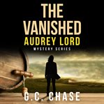 The Vanished: A Crime Mystery cover image