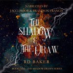 The Shadow and the Draw cover image