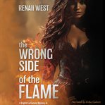 The Wrong Side of the Flame cover image