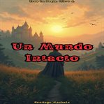 Un Mundo Intacto cover image