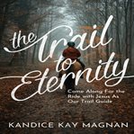 Trail to Eternity cover image