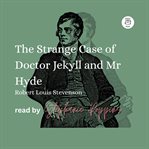 The Strange Case of Doctor Jekyll and Mr Hyde cover image