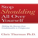 Stop Shoulding All Over Yourself cover image
