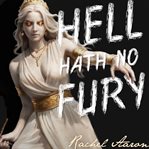 Hell Hath No Fury cover image