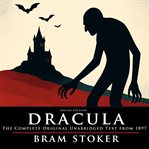 Dracula: The Complete Original Unabridged Text From 1897 cover image
