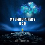 My Grandfather's God cover image