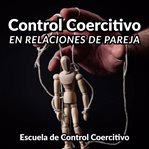 Control Coercitivo en Relaciones de Pareja cover image