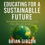 Educating for a Sustainable Future cover image