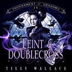 Feint and Doublecross cover image