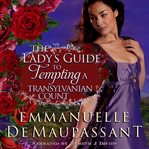 The Lady's Guide to Tempting a Transylvanian Count cover image
