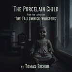 The Porcelain Child cover image