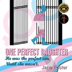 One Perfect Daughter cover image