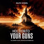 Hold Onto Your Guns cover image