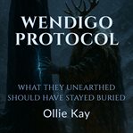 Wendigo Protocol cover image