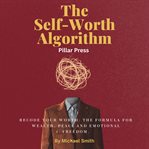 The Self-Worth Algorithm cover image