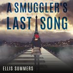 A Smuggler's Last Song cover image
