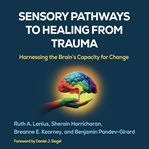 Sensory Pathways to Healing From Trauma cover image