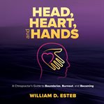 Head, Heart, and Hands cover image