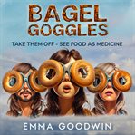 Bagel Goggles cover image