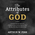 The Attributes of God cover image