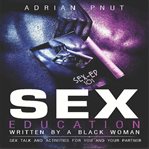 Sex Education Written by a Black Woman cover image