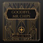 Goodbye Mr. Chips cover image