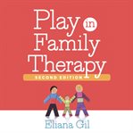 Play in Family Therapy cover image
