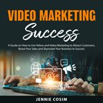 Video Marketing Success cover image