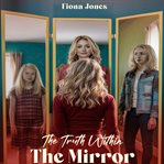 The Truth Within the Mirror cover image