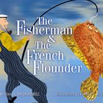 The Fisherman and the French Flounder cover image